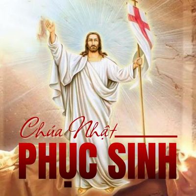 Chúa Nhật Phật Sinh 5/4: Niềm tin và khúc Khải hoàn ca của sự sống mới