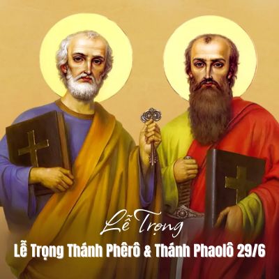 Lễ Trọng Thánh Phêrô Và Thánh Phaolô 29/6: Hai Cột Trụ Vững Chắc Của Giáo Hội Công Giáo
